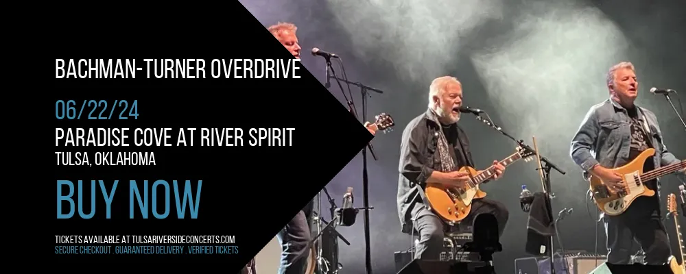 Bachman-Turner Overdrive at Paradise Cove At River Spirit